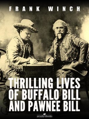 cover image of Thrilling Lives of Buffalo Bill and Pawnee Bill